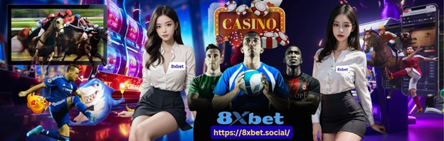 8xbet nhà cái uy tín hàng đầu châu Á